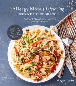 An Allergy Mom's Lifesaving Instant Pot Cookbook