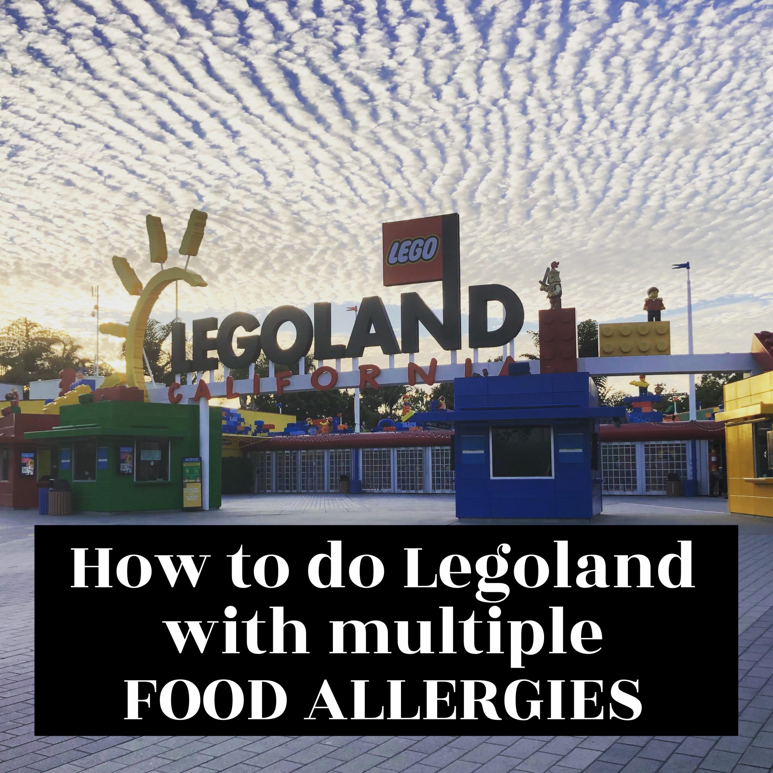 how-to-do-legoland-with-multiple-food-allergies-article