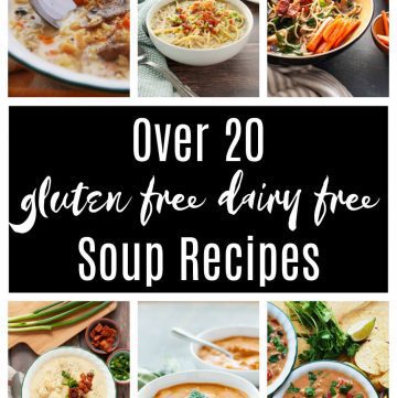 over-20-gluten-free-dairy-free-soup-recipes