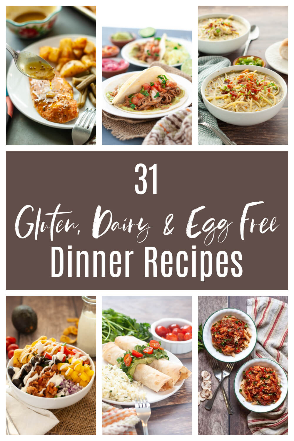 31 Gluten-Free Dairy-Free Egg-Free Dinner Recipes